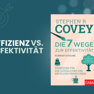 Effizienz vs. Effektivität: Warum Sie trotz voller To-do-Liste nicht vorankommen